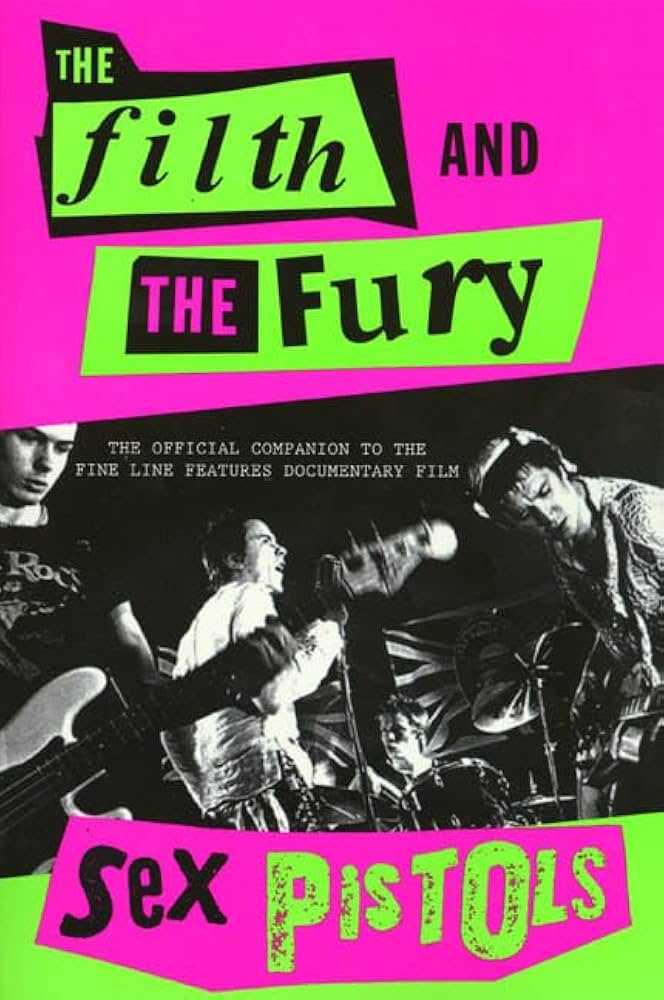 The Filth And The Fury (2000)